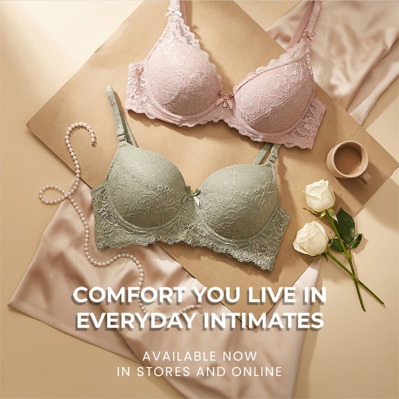 Comfort You Live in Everyday Intimates